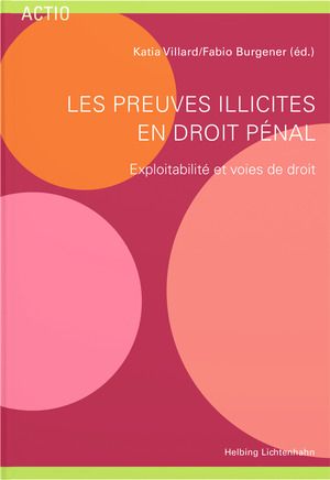 Produktbild: Les preuves illicites en droit p&eacute;nal