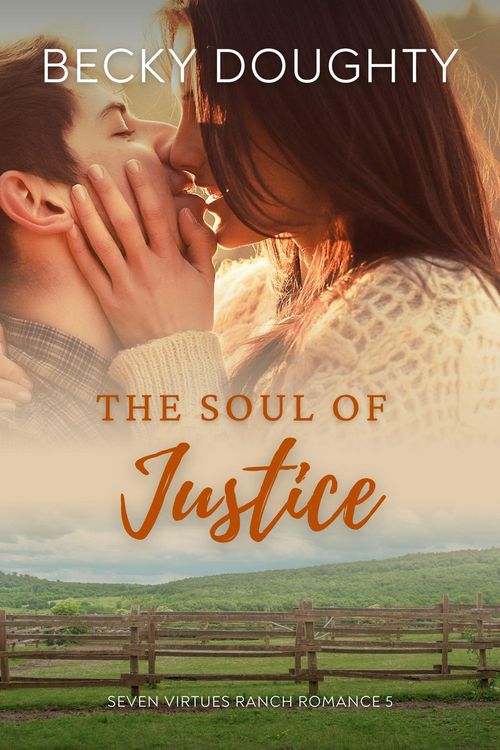 Produktbild: The Soul of Justice (Seven Virtues Ranch Romance, #5)