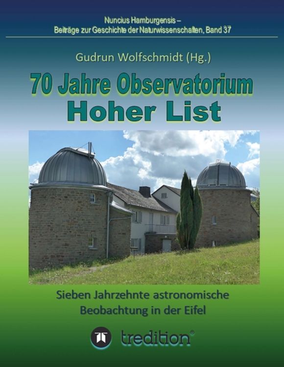 Produktbild: 70 Jahre Observatorium Hoher List - Sieben Jahrzehnte astronomische Beobachtung in der Eifel.