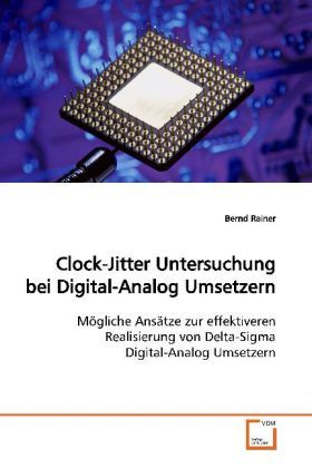 Produktbild: Rainer, B: Clock-Jitter Untersuchung bei Digital-Analog Umse