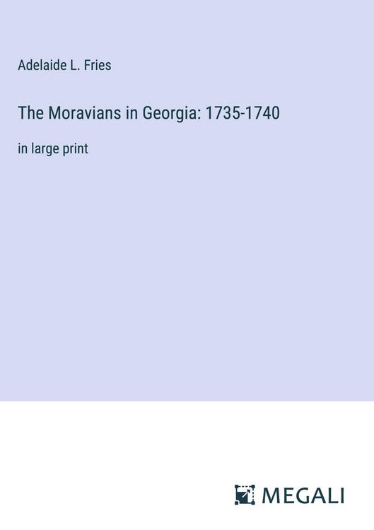 Produktbild: The Moravians in Georgia: 1735-1740