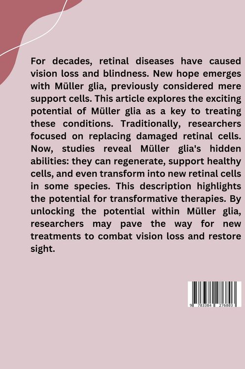 Produktbild: Unlocking the Potential Within: M&uuml;ller Glia as a Key to Treating Retinal Diseases