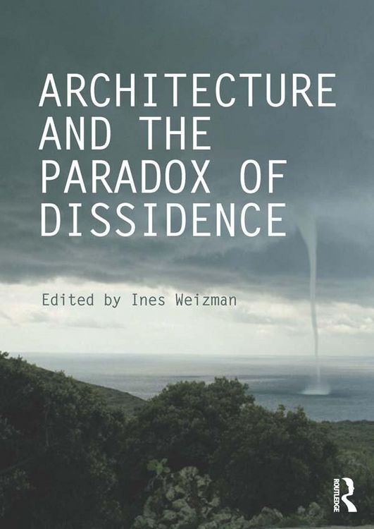 Produktbild: Architecture and the Paradox of Dissidence