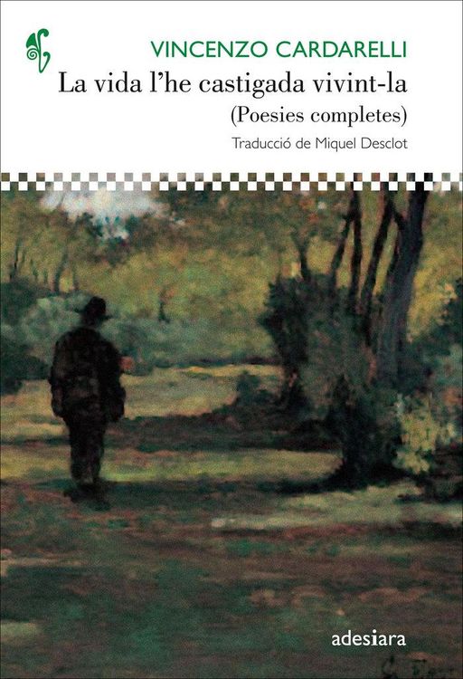 Produktbild: La vida l'he castigada vivint-la : (Poesies completes)