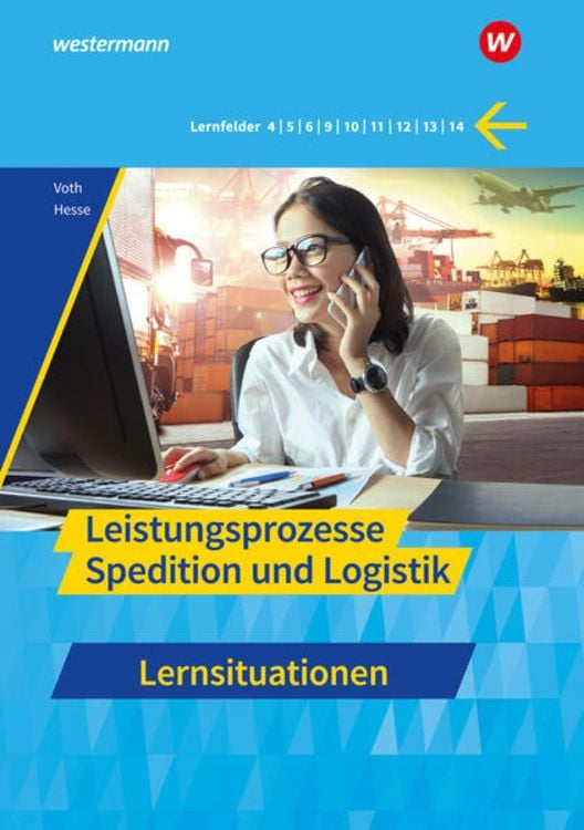 Bild vom Artikel Spedition und Logistik Leistungsproz. Lernsituationen vom Autor Martin Voth