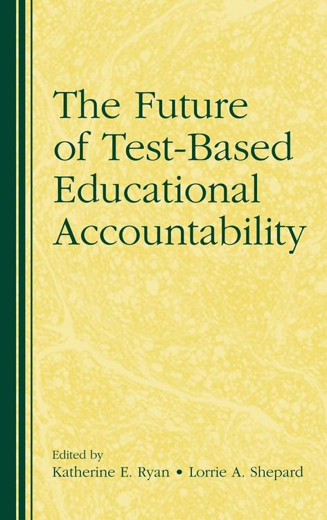 Produktbild: The Future of Test-Based Educational Accountability