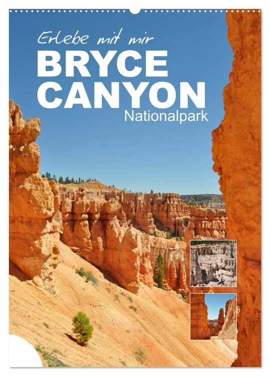 Produktbild: Erlebe mit mir den Bryce Canyon Nationalpark (Wandkalender 2026 DIN A2 hoch), CALVENDO Monatskalender