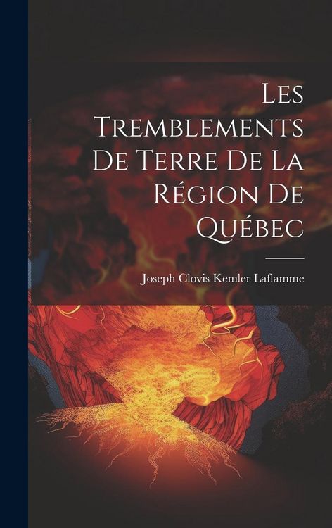 Produktbild: Les Tremblements de Terre de la R&eacute;gion de Qu&eacute;bec