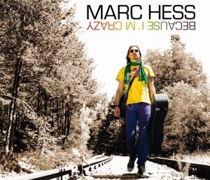 Produktbild: Hess, M: Because I'm Crazy