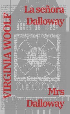 Produktbild: La se&ntilde;ora Dalloway - Mrs Dalloway: Texto paralelo biling&uuml;e - Bilingual edition