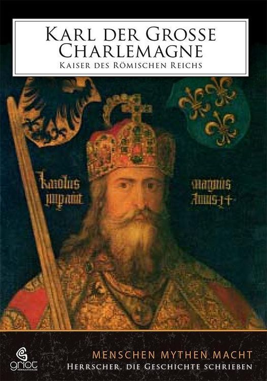 Produktbild: Karl der Gro&szlig;e/Charlemagne. Kaiser des r&ouml;mischen Reichs