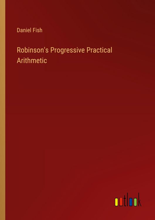 Produktbild: Robinson's Progressive Practical Arithmetic