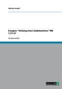 Produktbild: Exegese "Heilung eines Taubstummen" Mk 7,31-37