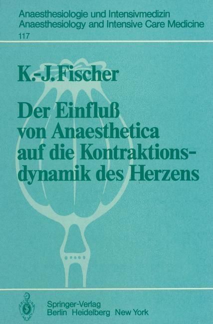 Produktbild: Der Einflu&szlig; von Anaesthetica auf die Kontraktionsdynamik des Herzens