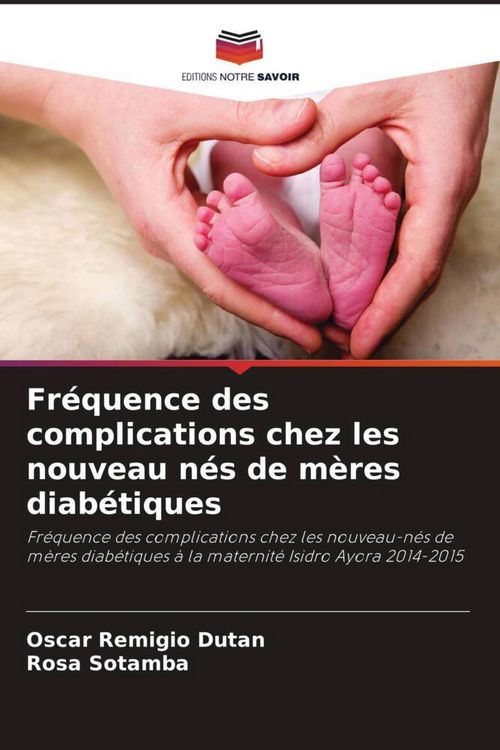 Produktbild: Fr&eacute;quence des complications chez les nouveau n&eacute;s de m&egrave;res diab&eacute;tiques