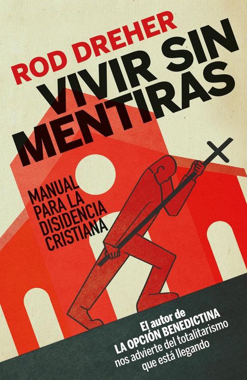 Produktbild: Vivir sin mentiras : manual para la disidencia cristiana