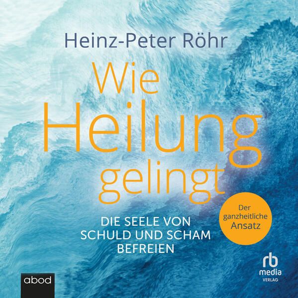 Produktbild: Wie Heilung gelingt