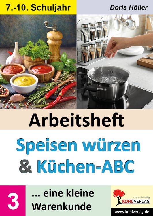 Produktbild: Arbeitsheft SPEISEN W&Uuml;RZEN und K&Uuml;CHEN-ABC / Band 3