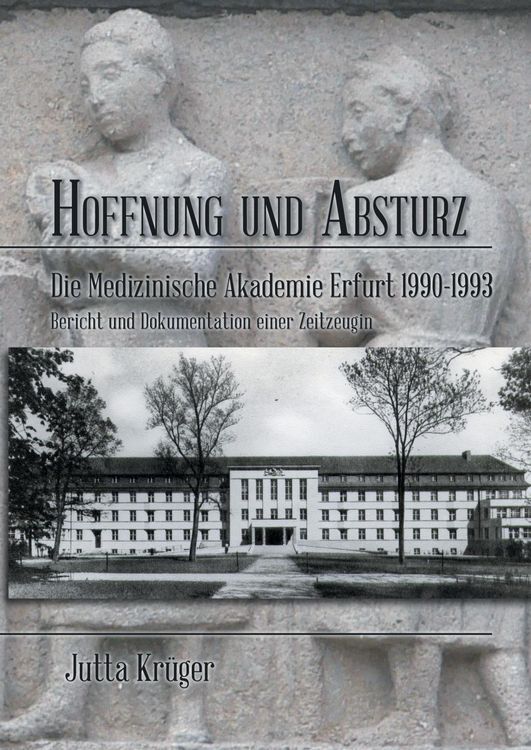 Produktbild: Hoffnung und Absturz. Die Medizinische Akademie Erfurt 1990-1993.