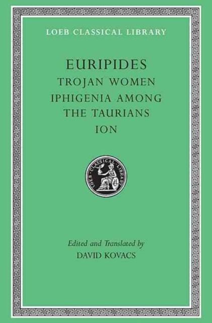 Produktbild: Trojan Women. Iphigenia Among the Taurians. Ion
