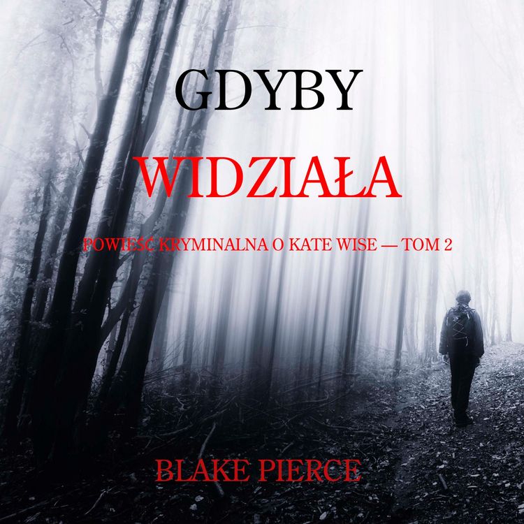 Produktbild: Gdyby widziała (Powieść kryminalna o Kate Wise &mdash; Tom 2)