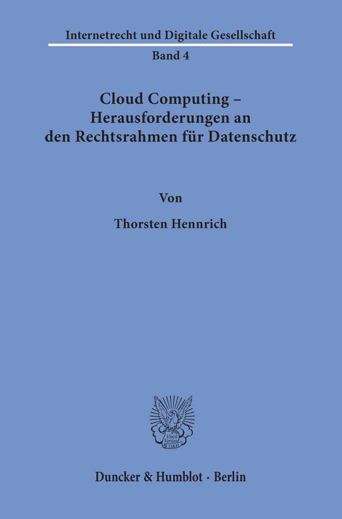 Produktbild: Cloud Computing - Herausforderungen an den Rechtsrahmen f&uuml;r Datenschutz.