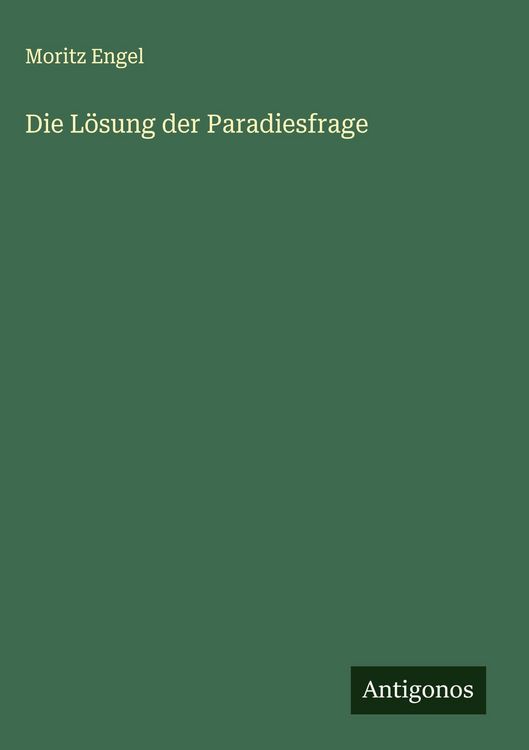 Produktbild: Die L&ouml;sung der Paradiesfrage