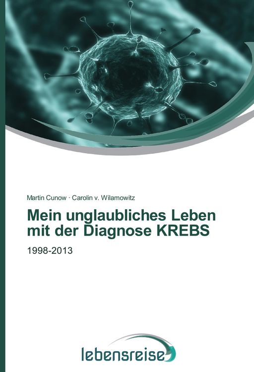 Produktbild: Mein unglaubliches Leben mit der Diagnose KREBS