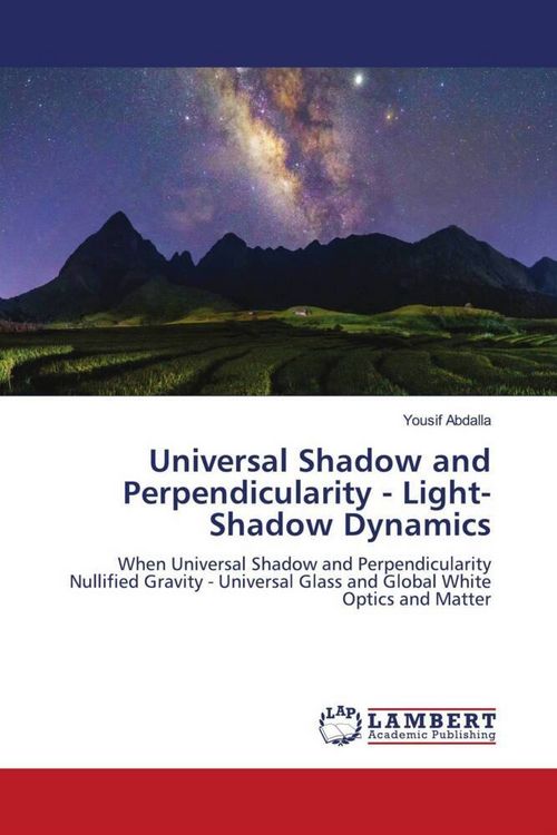 Produktbild: Universal Shadow and Perpendicularity - Light-Shadow Dynamics