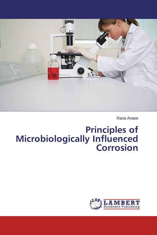 Produktbild: Principles of Microbiologically Influenced Corrosion
