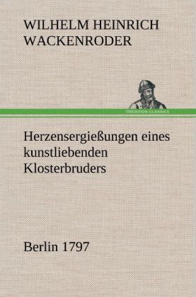 Produktbild: Herzensergie&szlig;ungen eines kunstliebenden Klosterbruders