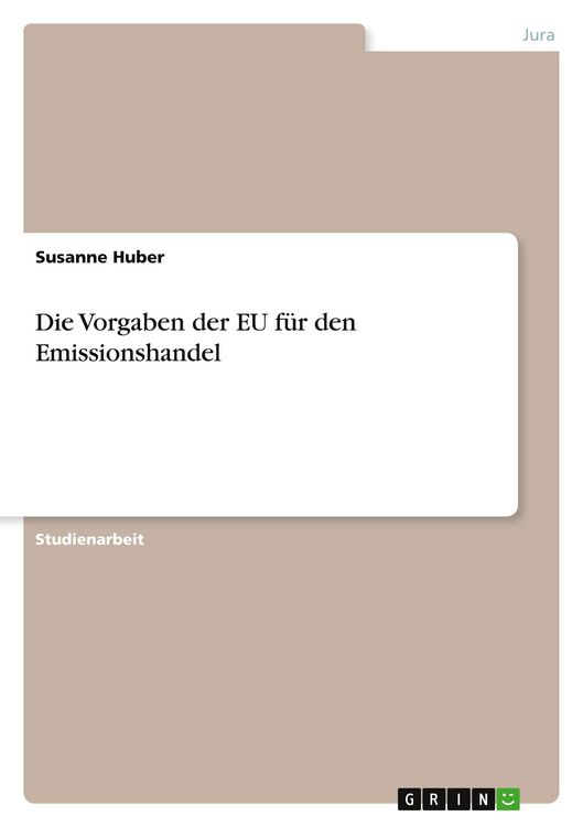 Produktbild: Die Vorgaben der EU f&uuml;r den Emissionshandel