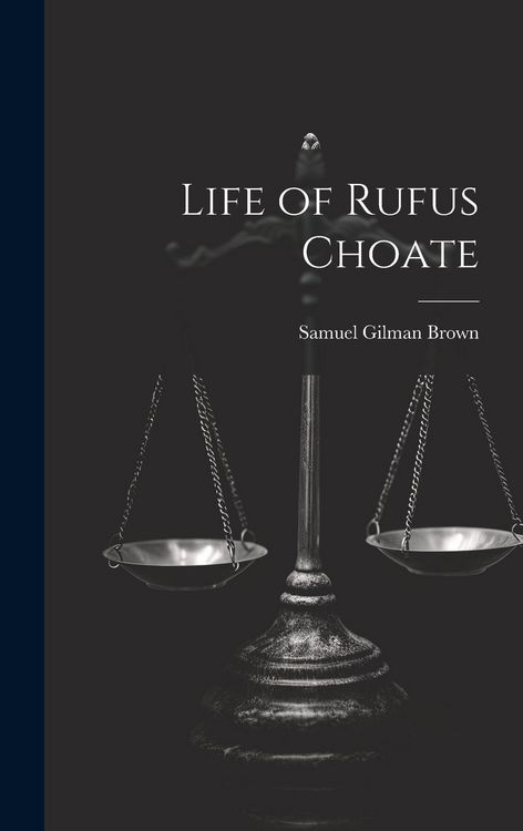 Produktbild: Life of Rufus Choate