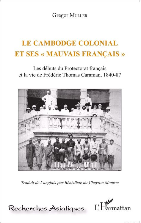 Produktbild: Le Cambodge colonial et ses " mauvais fran&ccedil;ais "