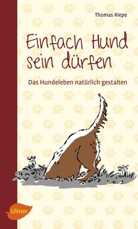 Produktbild: Einfach Hund sein d&uuml;rfen