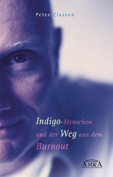 Produktbild: Indigo-Menschen und der Weg aus dem Burnout.