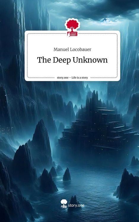 Produktbild: The Deep Unknown. Life is a Story - story.one