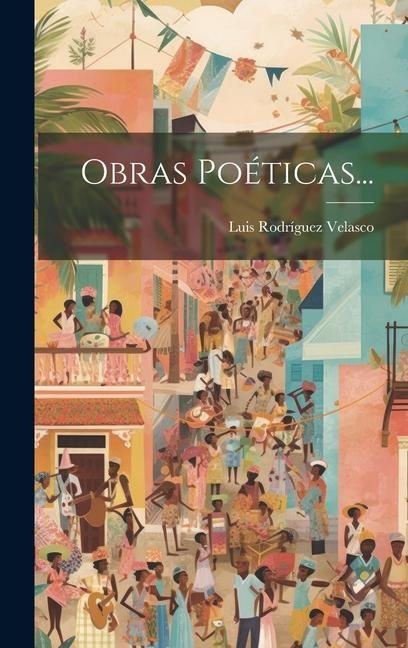 Produktbild: Obras Po&eacute;ticas...