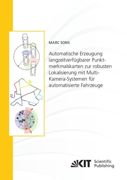 Produktbild: Automatische Erzeugung langzeitverf&uuml;gbarer Punktmerkmalskarten zur robusten Lokalisierung mit Multi-Kamera-Systemen f&uuml;r automatisierte Fahrzeuge