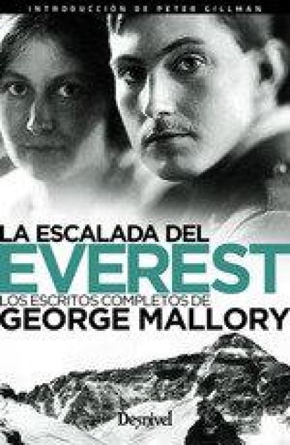 Produktbild: La escalada del Everest : los escritos completos de George Mallory
