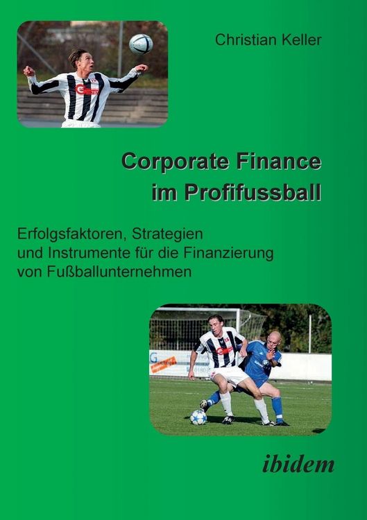 Produktbild: Keller, C: Corporate Finance im Profifussball. Erfolgsfaktor