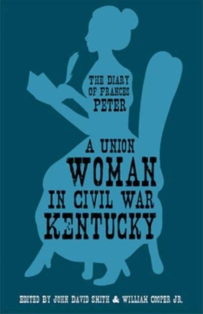 Produktbild: A Union Woman in Civil War Kentucky
