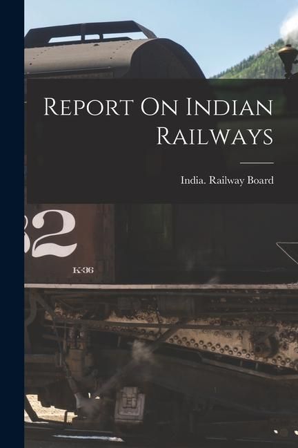 Produktbild: Report On Indian Railways
