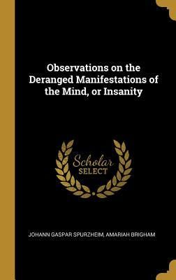 Produktbild: Observations on the Deranged Manifestations of the Mind, or Insanity
