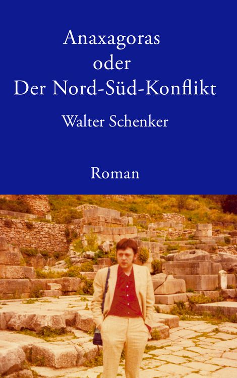 Produktbild: Anaxagoras oder Der Nord-S&uuml;d- Konflikt