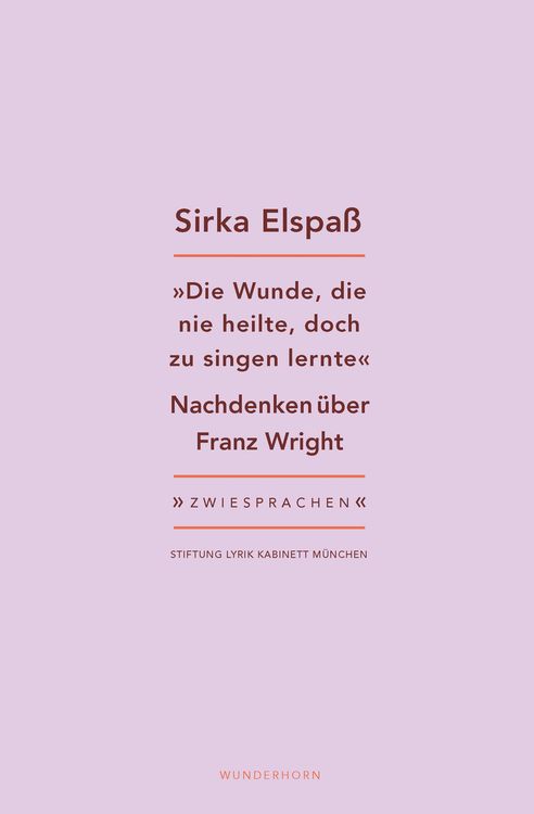 Produktbild: Die Wunde, die nie heilte, doch zu singen lernte