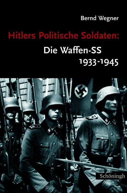 Produktbild: Hitlers Politische Soldaten: Die Waffen-SS 1933-1945