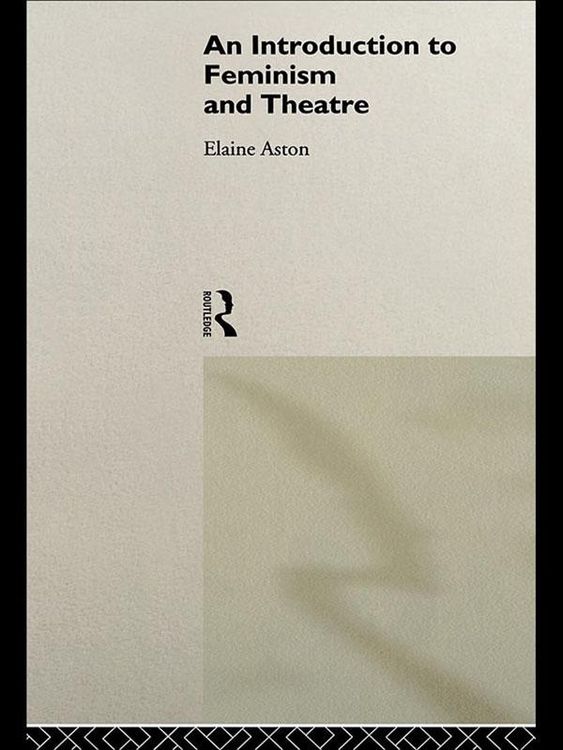 Produktbild: An Introduction to Feminism and Theatre