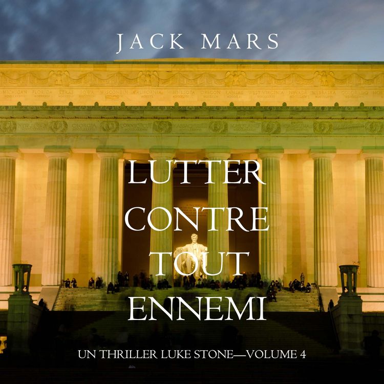 Produktbild: Lutter Contre Tout Ennemi (Un Thriller Luke Stone&mdash;Volume 4)