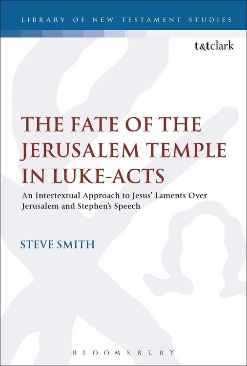 Produktbild: The Fate of the Jerusalem Temple in Luke-Acts